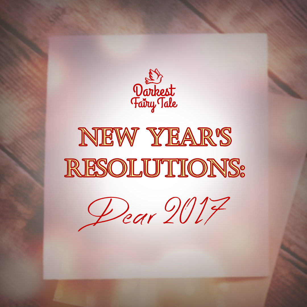 New Year’s Resolutions: Dear 2017