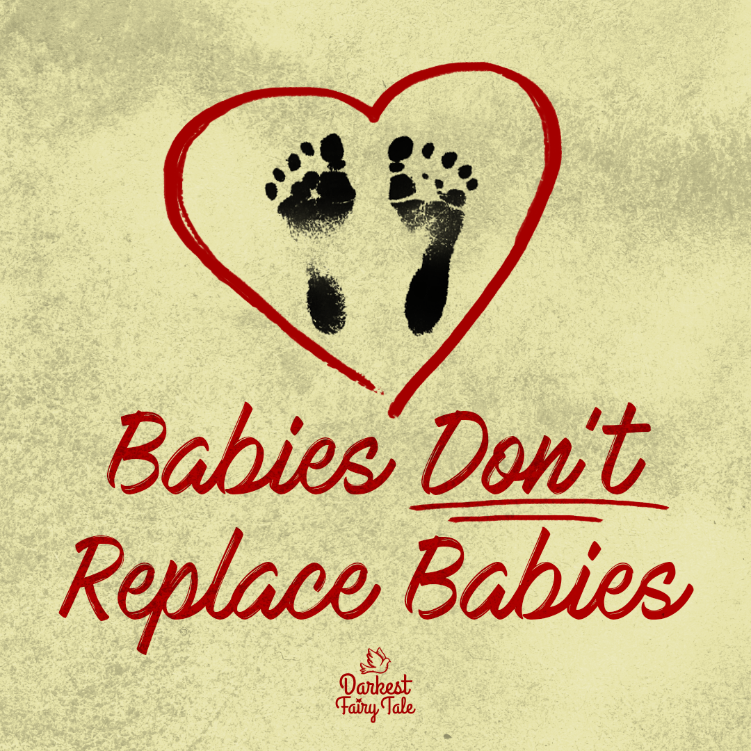 Babies Don’t Replace Babies